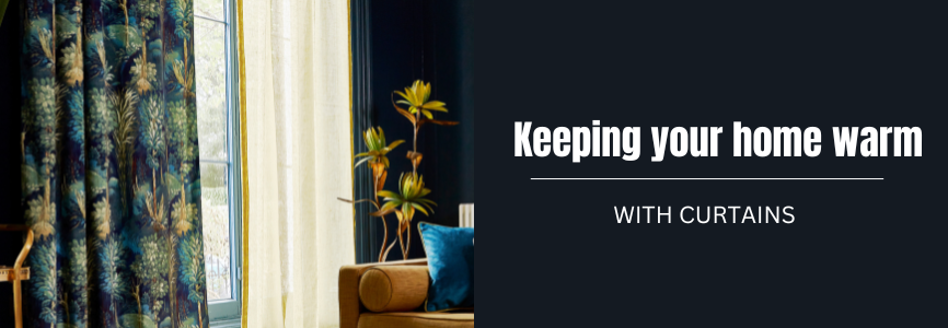 keeping your home warm with curtains banner 
